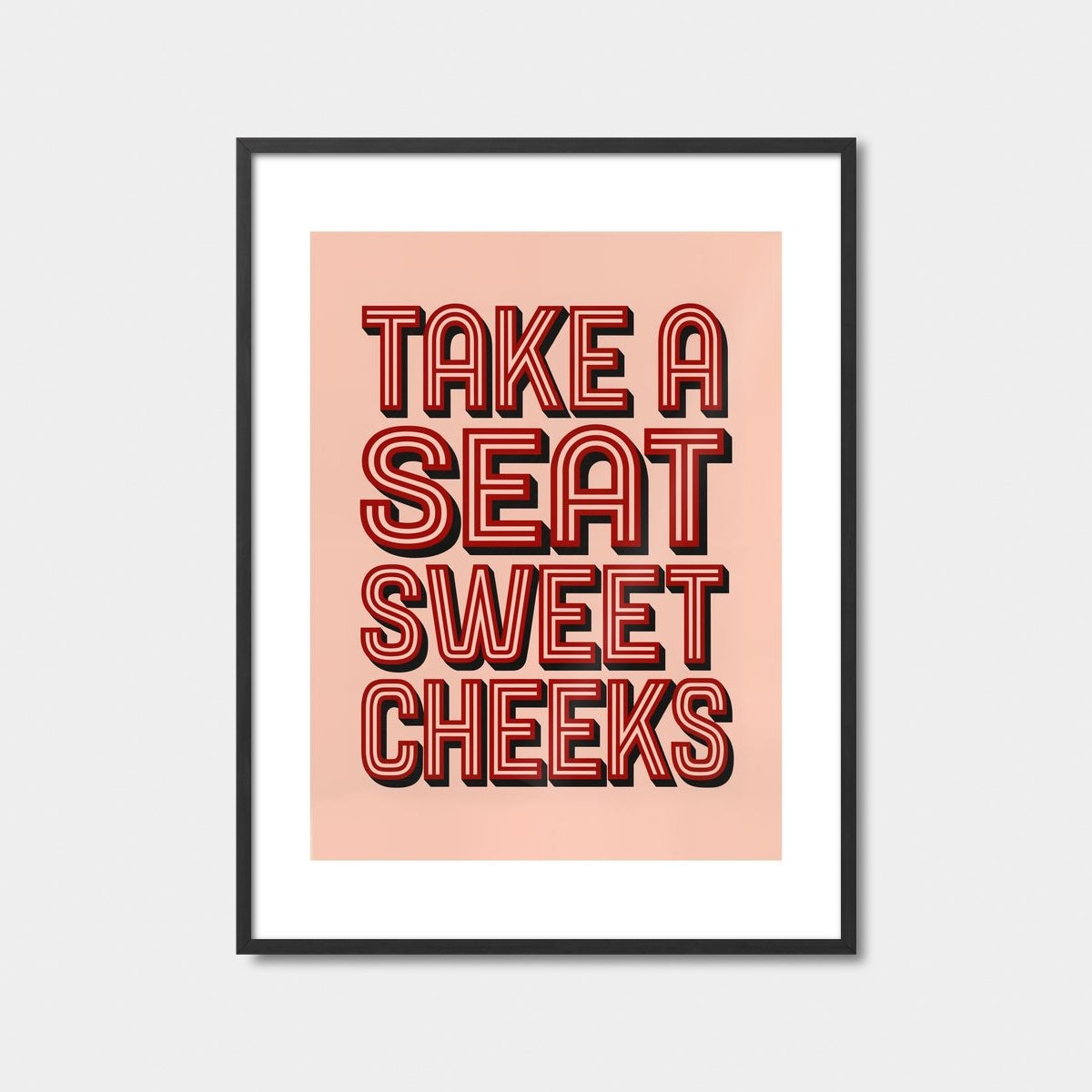 Take A Seat Sweet Cheeks Art Print Feature Image